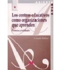 CENTROS EDUCATIVOS COMO ORGANIZACIONES QUE APRENDEN PROMESA Y REALIDAD