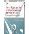 CALIDAD EN LOS CENTROS DOCENTES DEL SIGLO XXI PROPUESTAS Y EXPERIENCIA