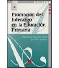 PROMOCION DEL LIDERAZGO EN LA EDUCACION PRIMARIA