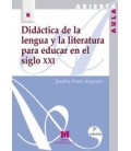 DIDACTICA DE LA LENGUA Y LA LITERATURA PARA EDUCAR EN EL SIGLO XXI