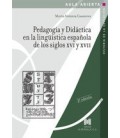 PEDAGOGIA Y DIDACTICA EN LA LINGUISTICA ESPAÑOLA DE LOS SIGLOS XVI Y X