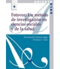 FOTOVOZ UN METODO DE INVESTIGACION EN CIENCIAS SOCIALES Y DE LA SALUD