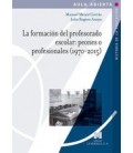 FORMACION DEL PROFESORADO ESCOLAR PEONES O PROFESIONALES (1970 2015) L