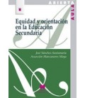 EQUIDAD Y ORIENTACION EN LA EDUCACION SECUNDARIA