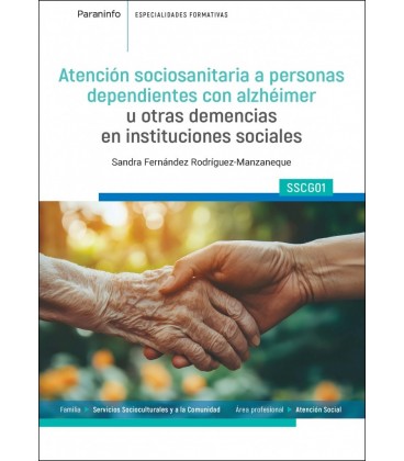 ATENCION SOCIOSANITARIA A PERSONAS DEPENDIENTES CON ALZHEIMER U OTRAS