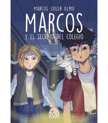 MARCOS Y EL SECRETO DEL COLEGIO