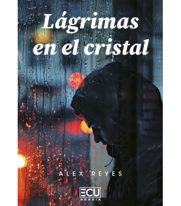 LAGRIMAS EN EL CRISTAL