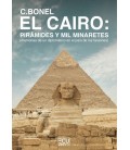 EL CAIRO: PIRAMIDES Y MIL MINARETES (MEMORIAS DE UN DIPLOMATICO EN EL