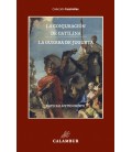 LA CONJURACION DE CATILINA Y LA GUERRA DE JUGURTA