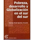 POBREZA DESARROLLO Y GLOBALIZACION EN EL SUR DEL SUR