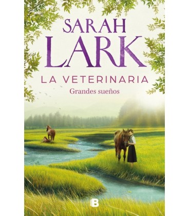LA VETERINARIA GRANDES SUEÑOS (LA VETERINARIA 1)