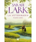 LA VETERINARIA GRANDES SUEÑOS (LA VETERINARIA 1)