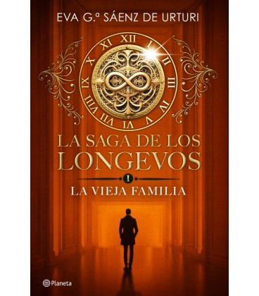 LA SAGA DE LOS LONGEVOS 1. LA VIEJA FAMILIA