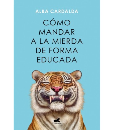 COMO MANDAR A LA MIERDA DE FORMA EDUCADA