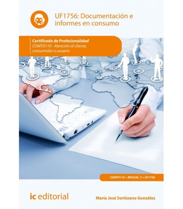 DOCUMENTACION E INFORMES EN CONSUMO. COMT0110 - ATENCION AL CLIENTE