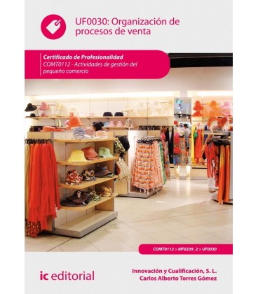 ORGANIZACION DE PROCESOS DE VENTA. COMT0112 - ACTIVIDADES DE GESTION D