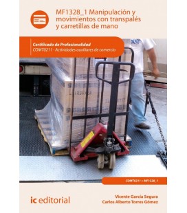 MANIPULACION Y MOVIMIENTOS CON TRANSPALES Y CARRETILLAS DE MANO. COMT0