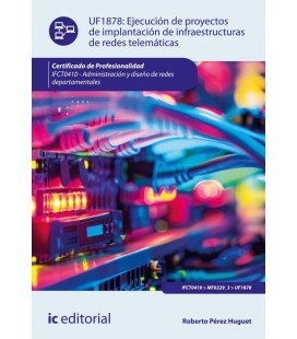 EJECUCION DE PROYECTOS DE IMPLANTACION DE INFRAESTRUCTURAS DE REDES TE