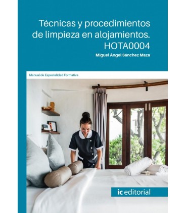 TECNICAS Y PROCEDIMIENTOS DE LIMPIEZA EN ALOJAMIENTOS. HOTA0004