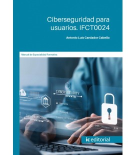 CIBERSEGURIDAD PARA USUARIOS. IFCT0024