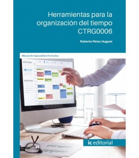 HERRAMIENTAS PARA LA ORGANIZACION DEL TIEMPO. CTRG0006