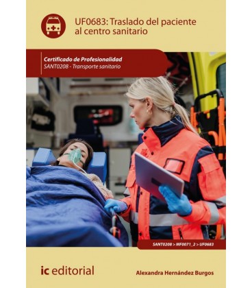 TRASLADO DEL PACIENTE AL CENTRO SANITARIO. SANT0208 - TRANSPORTE SANIT