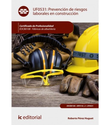 PREVENCION DE RIESGOS LABORALES EN CONSTRUCCION. EOCB0108 - FABRICAS D