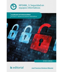 SEGURIDAD EN EQUIPOS INFORMATICOS. IFCT0510 - GESTION DE SISTEMAS INFO