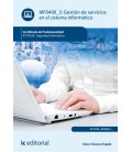 GESTION DE SERVICIOS EN EL SISTEMA INFORMATICO. IFCT0109 - SEGURIDAD I