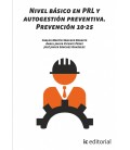 NIVEL BASICO EN PRL Y AUTOGESTION PREVENTIVA. PREVENCION 10-25