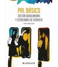 PREVENCION DE RIESGOS LABORALES BASICO. SECTOR GASOLINERAS Y ESTACIONE