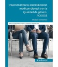 INSERCION LABORAL SENSIBILIZACION MEDIOAMBIENTAL Y EN LA IGUALDAD DE G
