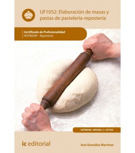 ELABORACION DE MASAS Y PASTAS DE PASTELERIA-REPOSTERIA. HOTR0509 - REP