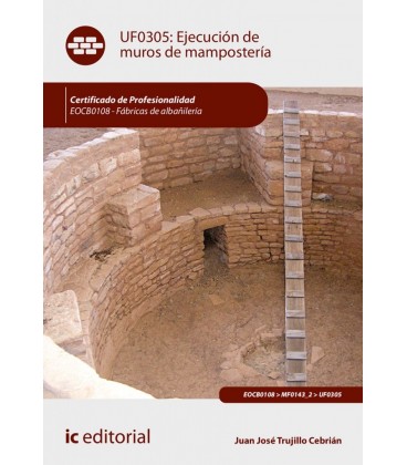 EJECUCION DE MUROS DE MAMPOSTERIA. EOCB0108 - FABRICAS DE ALBANILERIA