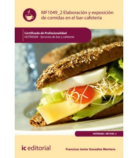 ELABORACION Y EXPOSICION DE COMIDAS EN EL BAR-CAFETERIA. HOTR0508 - SE