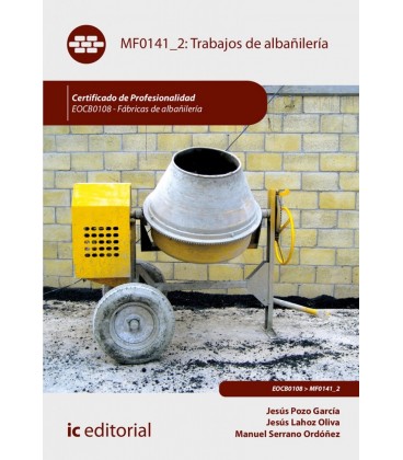 TRABAJOS DE ALBANILERIA. EOCB0108 - FABRICAS DE ALBANILERIA