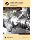 OPERACIONES DE MECANIZADO POR MEDIOS AUTOMATICOS. FMEE0208 - MONTAJE Y