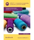 INICIACION EN MATERIALES, PRODUCTOS Y PROCESOS TEXTILES. TCPF0309 - CO