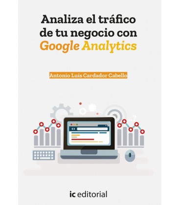 ANALIZA EL TRAFICO DE TU NEGOCIO CON GOOGLE ANALYTICS