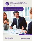 GESTION DE LAS ACTIVIDADES DE MEDIACION DE SEGUROS. ADGN0210 - MEDIACI