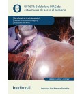 SOLDADURA MAG DE ESTRUCTURAS DE ACERO AL CARBONO. FMEC0210 - SOLDADURA