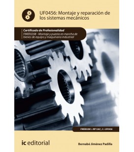 MONTAJE Y REPARACION DE LOS SISTEMAS MECANICOS. FMEE0208 - MONTAJE Y P
