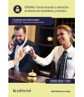 COMUNICACION Y ATENCION AL CLIENTE EN HOSTELERIA Y TURISMO. HOTA0308 -