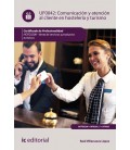COMUNICACION Y ATENCION AL CLIENTE EN HOSTELERIA Y TURISMO. HOTG0208 -