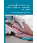 MANIPULADOR DE ALIMENTOS. SECTOR PRODUCTOS PESQUEROS. FCOM01