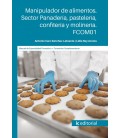 MANIPULADOR DE ALIMENTOS. SECTOR PANADERIA, PASTELERIA, CONFITERIA Y M