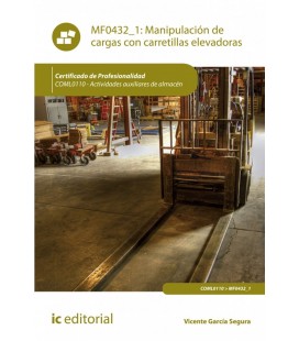 MANIPULACION DE CARGAS CON CARRETILLAS ELEVADORAS. COML0110 - ACTIVIDA