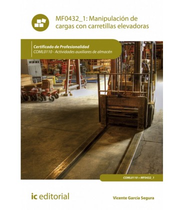 MANIPULACION DE CARGAS CON CARRETILLAS ELEVADORAS. COML0110 - ACTIVIDA