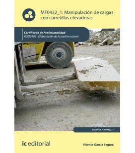 MANIPULACION DE CARGAS CON CARRETILLAS ELEVADORAS. IEXD0108 - ELABORAC
