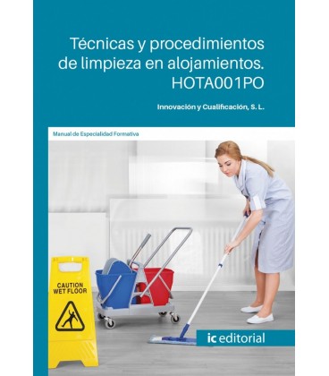 TECNICAS Y PROCEDIMIENTOS DE LIMPIEZA EN ALOJAMIENTOS. HOTA001PO